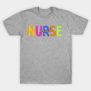 Funny Nurse Psych T-Shirt